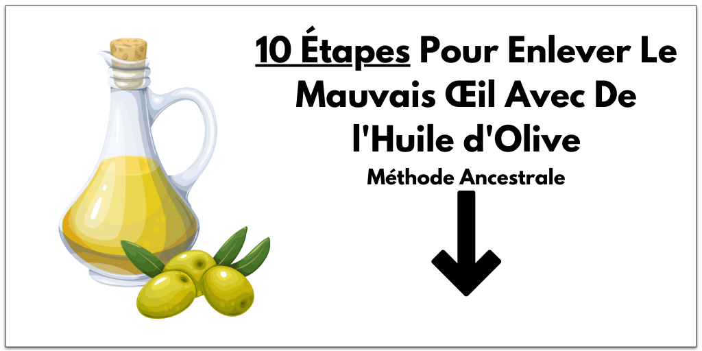 10 étapes pour enlever le mauvais œil avec de l'huile d'olive